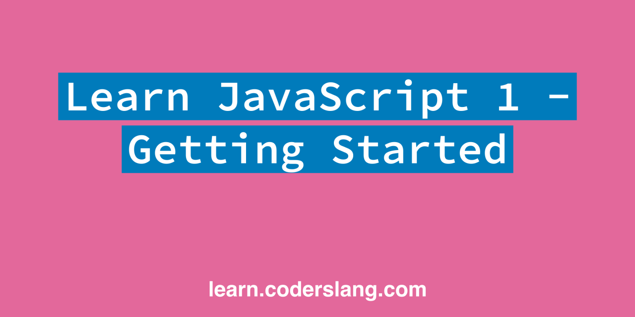 Learn JavaScript. Lesson 1. Getting Started