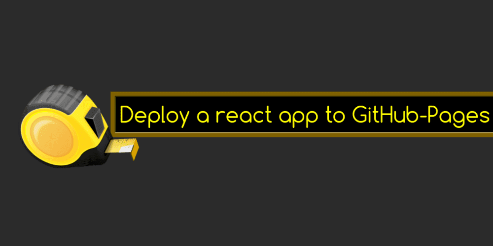 Deploy the React.js app to Github pages [2023 GUIDE] | Reactgo