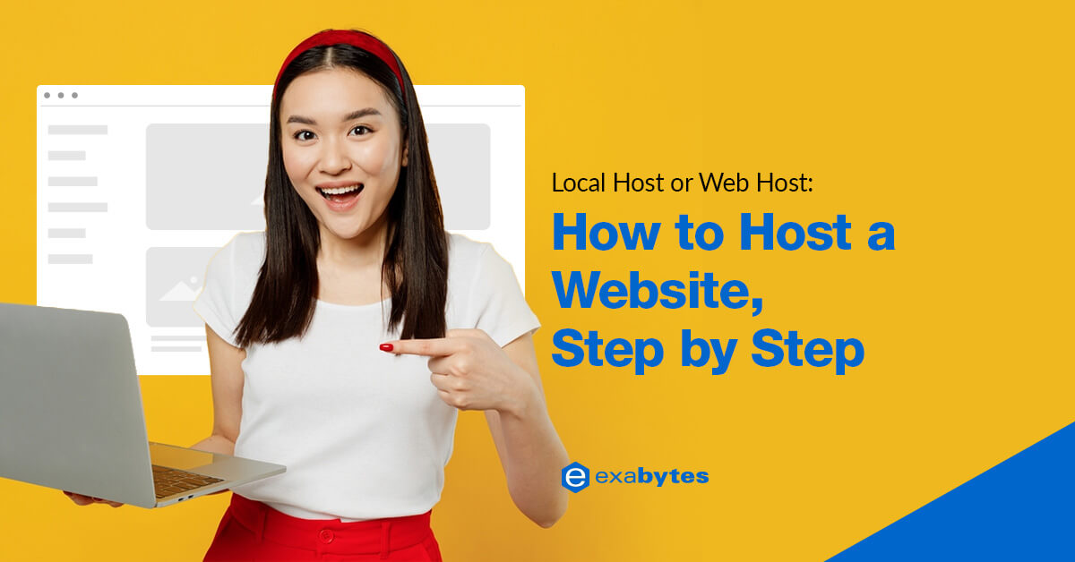 Local Host or Web Host: How to Host a Website Step-by-Step Local Host or Web Host: How to Host a Website Step-by-Step