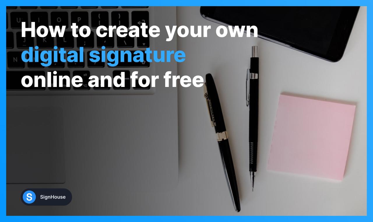 How To Create A Digital Signature For Free (2023) | SignHouse