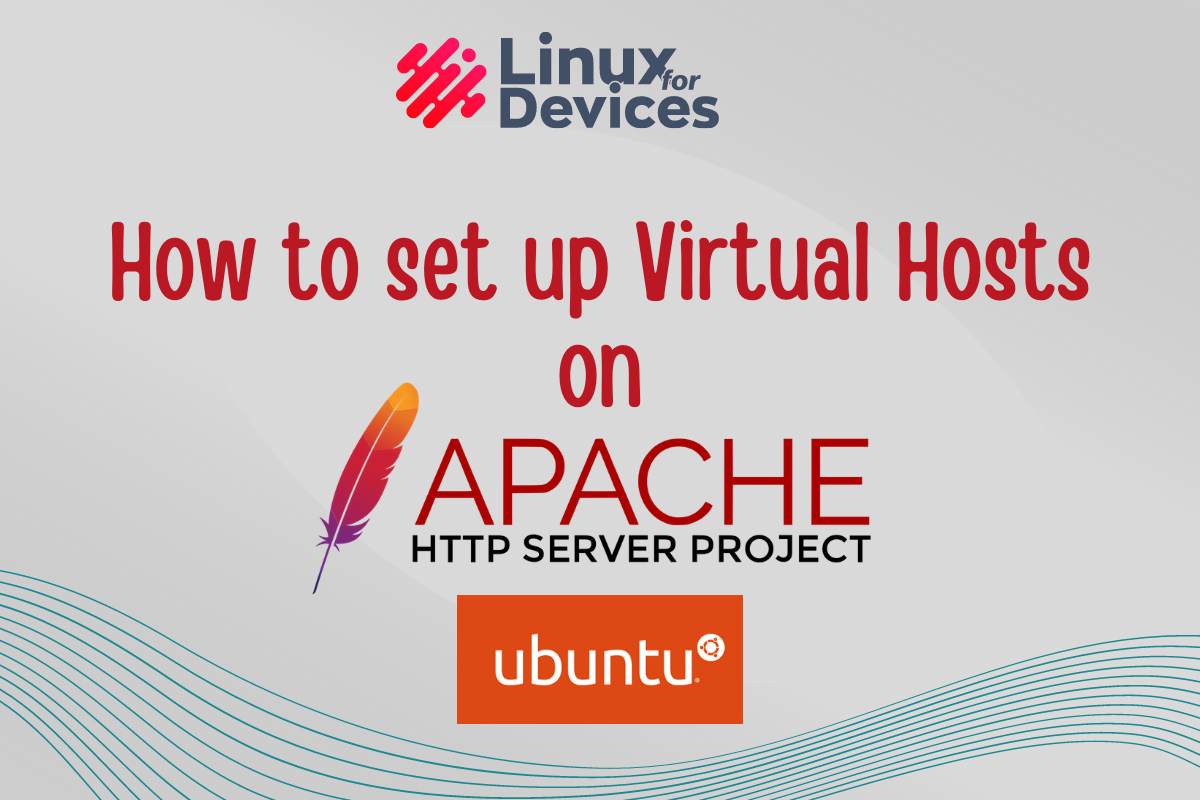 How to set up Apache Virtual Hosts on Ubuntu? - LinuxForDevices