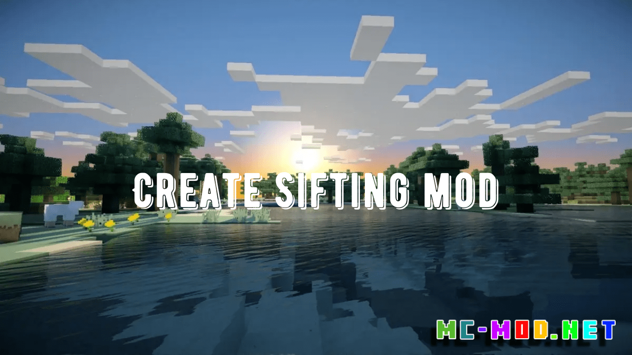 Create Sifting Mod (1.19.2, 1.18.2) - Mc-Mod.Net